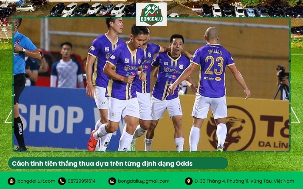 Cách tính tiền thắng thua dựa trên từng định dạng Odds