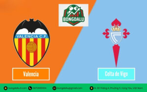 Soi Kèo Valencia vs Celta de Vigo